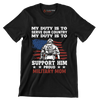 My Duty Is To Serve Our Country My Duty Is To Support Him Proud Military Mom - Veterans Themed T-Shirt