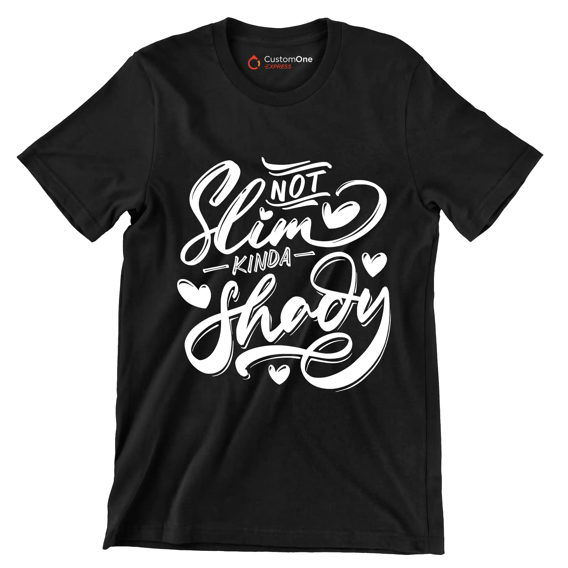 Not slim kinda shady - Sarcasm Themed T-Shirt