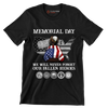 Memorial Day We Will Never Forget Our Fallen Heroes - Veterans Themed T-Shirt