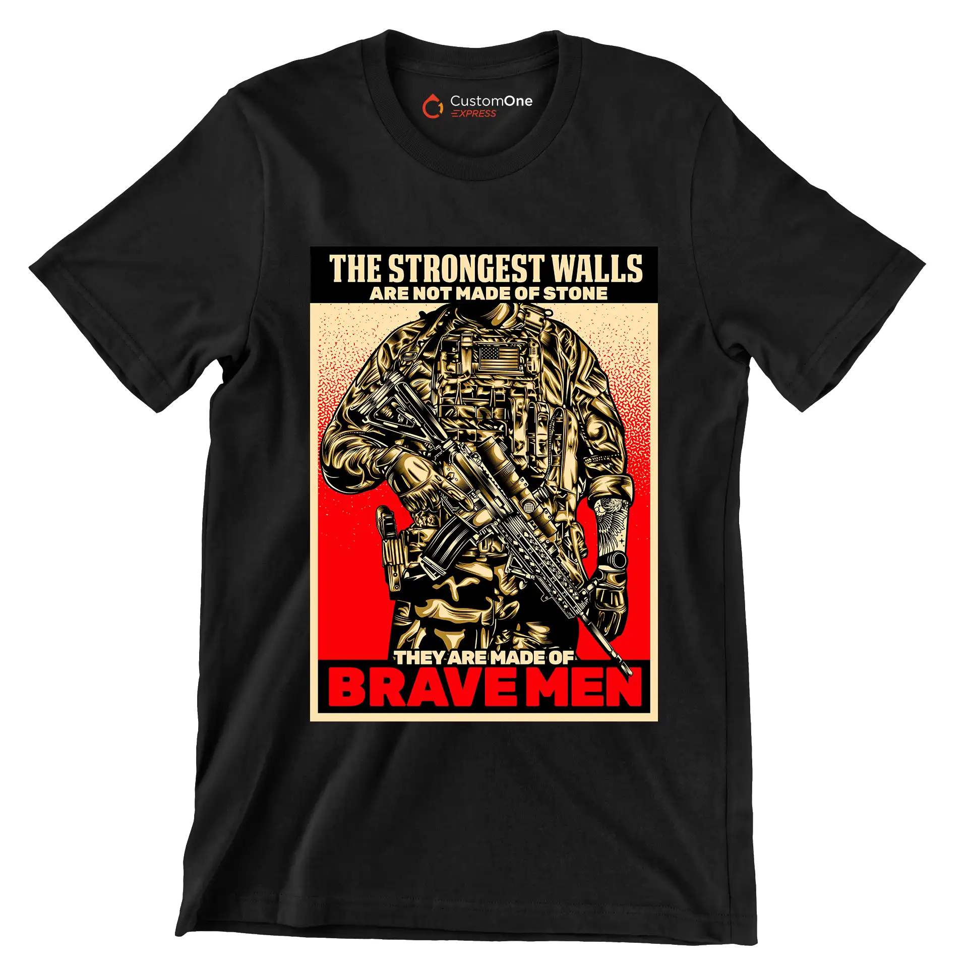 The strongest walls are not made of stone they are made of brave men - Veterans Themed T-Shirt