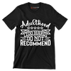 Adulthood too hard do not recommend - Sarcasm Themed T-Shirt