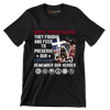 With Their Blood They Fought And Fell To Preserve Our Freedom Remember Our Heroes - Veterans Themed T-Shirt