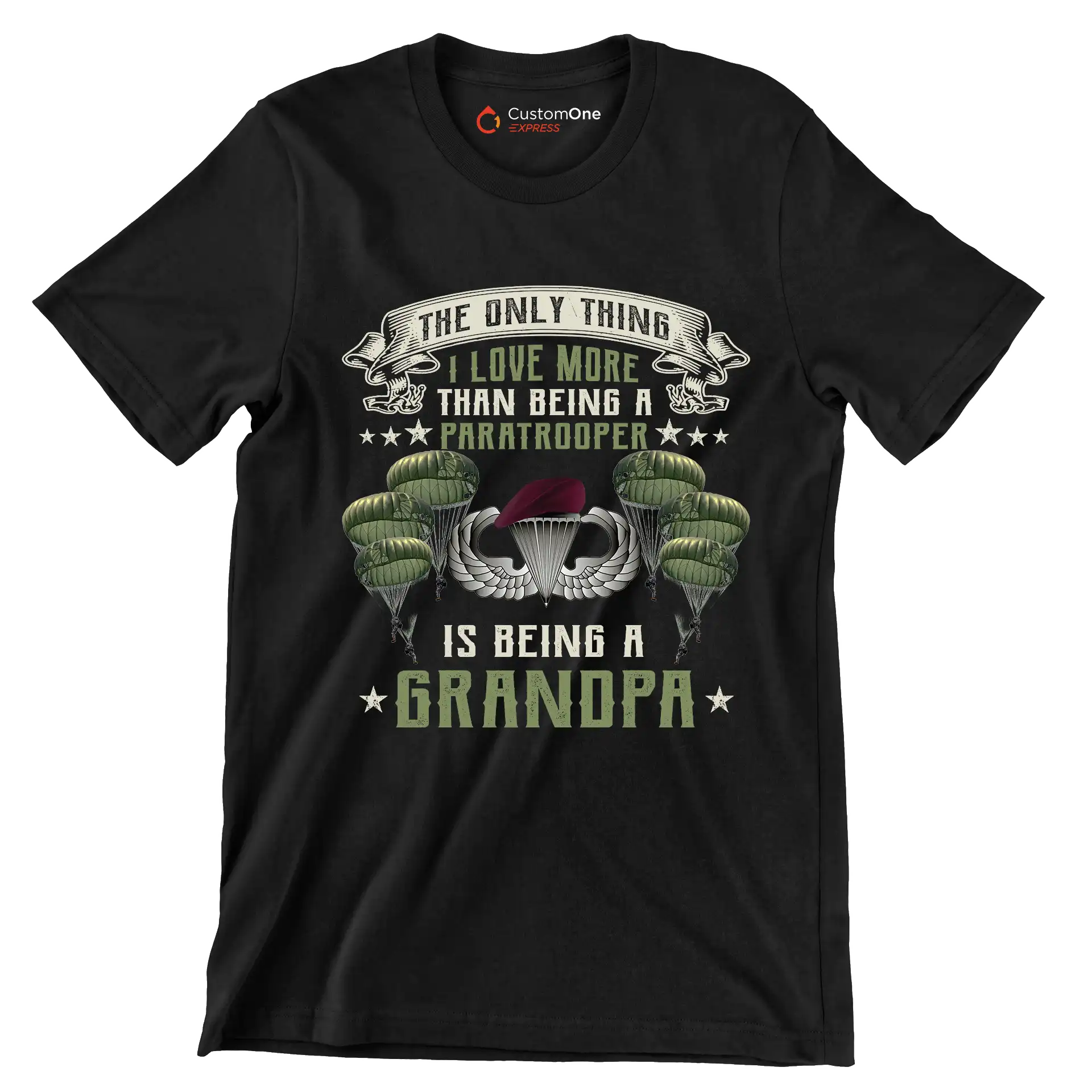 Except Being A Paratrooper I Love More Being A Grandpa - Veterans Themed T-Shirt