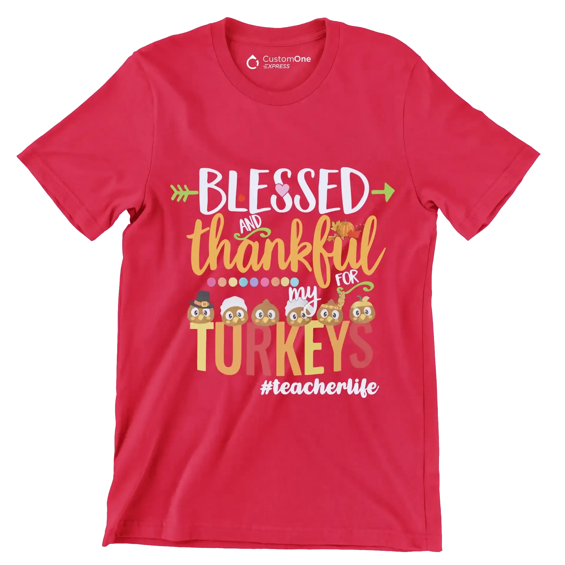 Blessed And Thankful For My Turkeys TeacherLife - Thanksgiving Themed T-Shirt-Red-S-Custom One Express