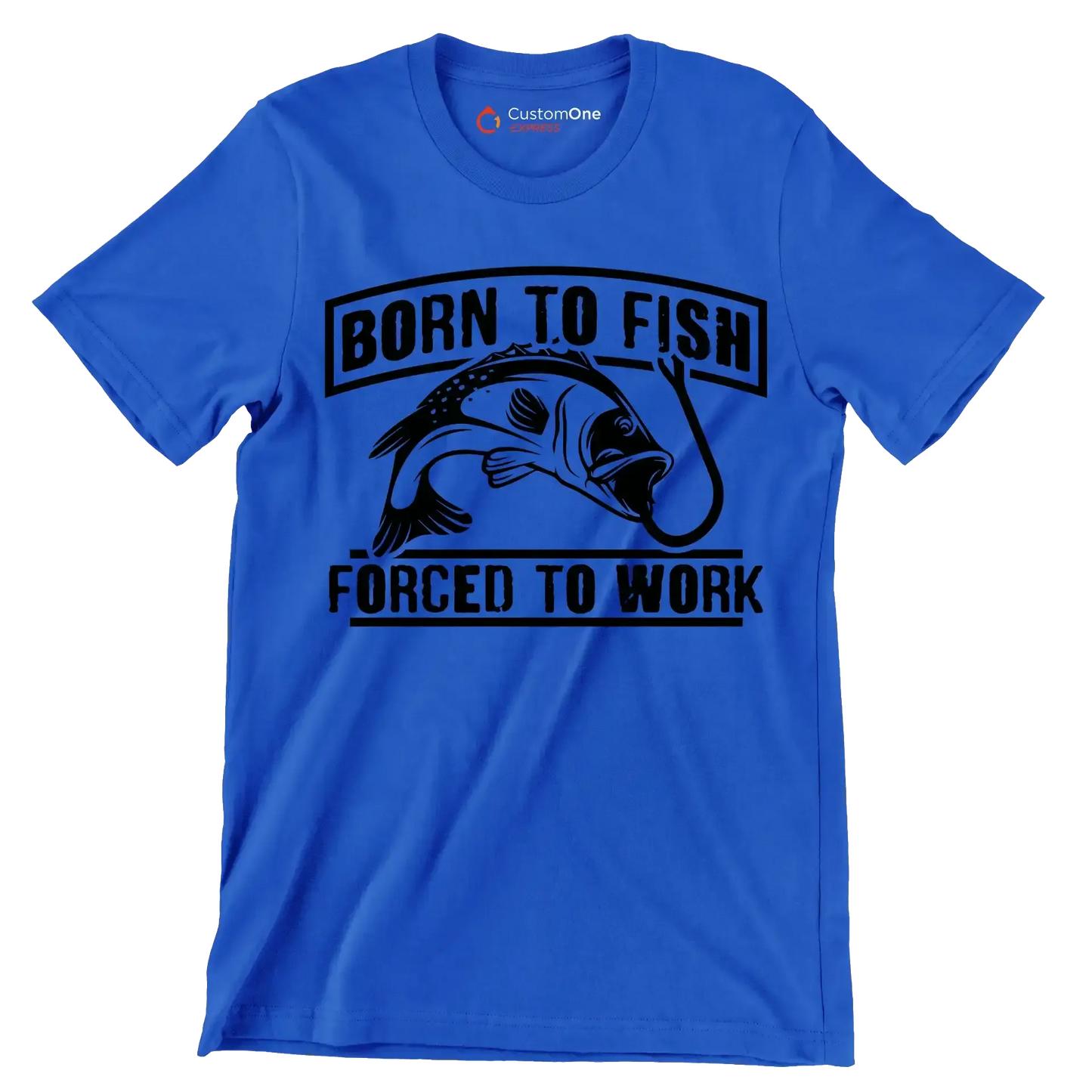 Born to fish forced to work - Fishing Themed T-Shirt-Blue-S-Custom One Express