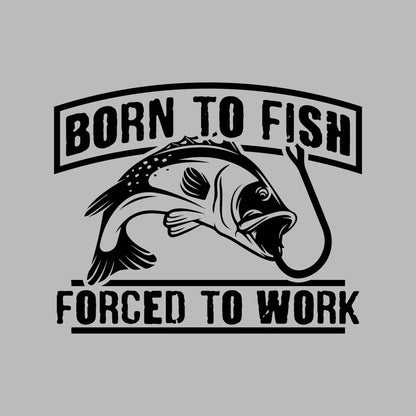 Born to fish forced to work - Fishing Themed T-Shirt-Blue-S-Custom One Express