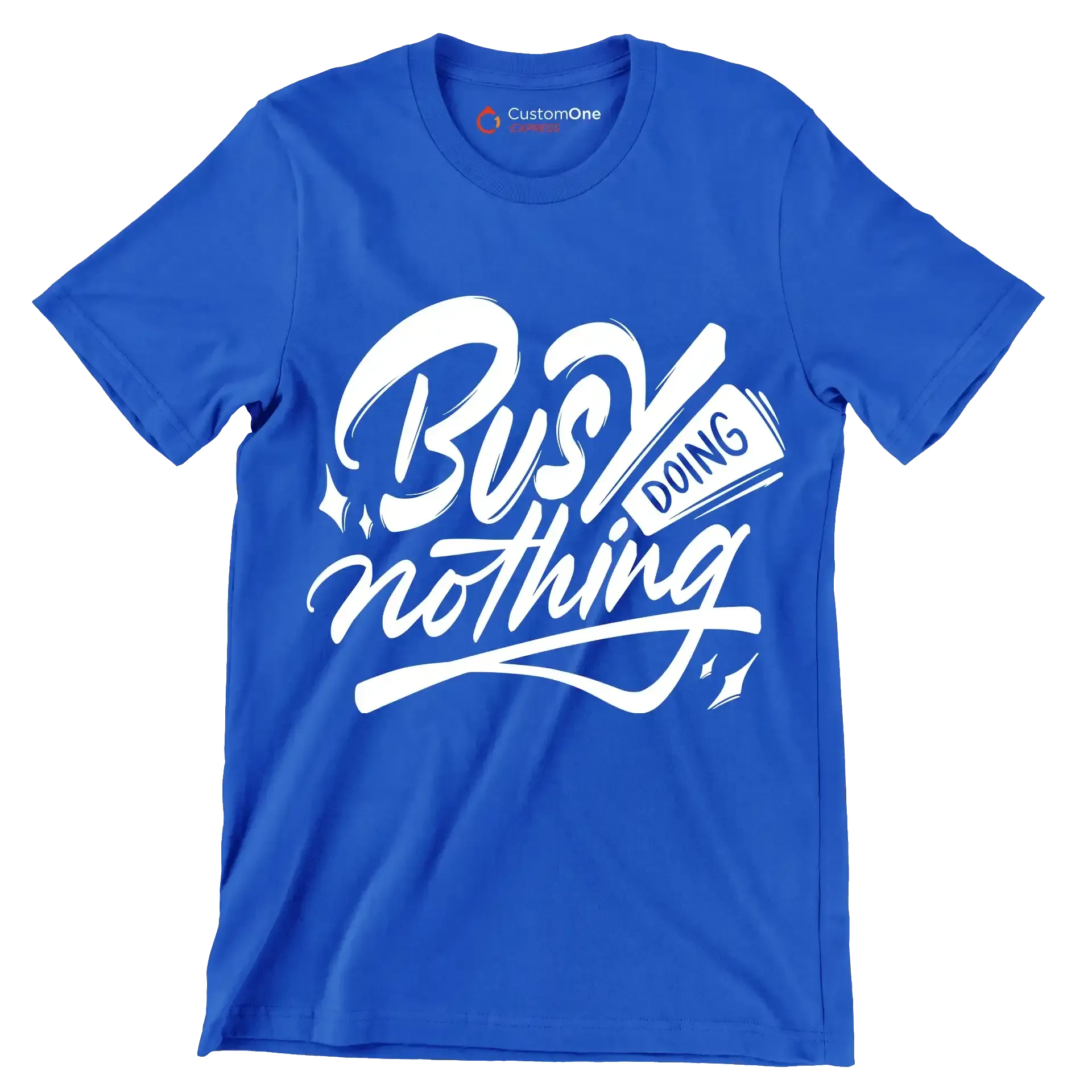 Busy doing nothing - Sarcasm Themed T-Shirt-Blue-S-Custom One Express