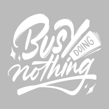 Busy doing nothing - Sarcasm Themed T-Shirt-Black-S-Custom One Express