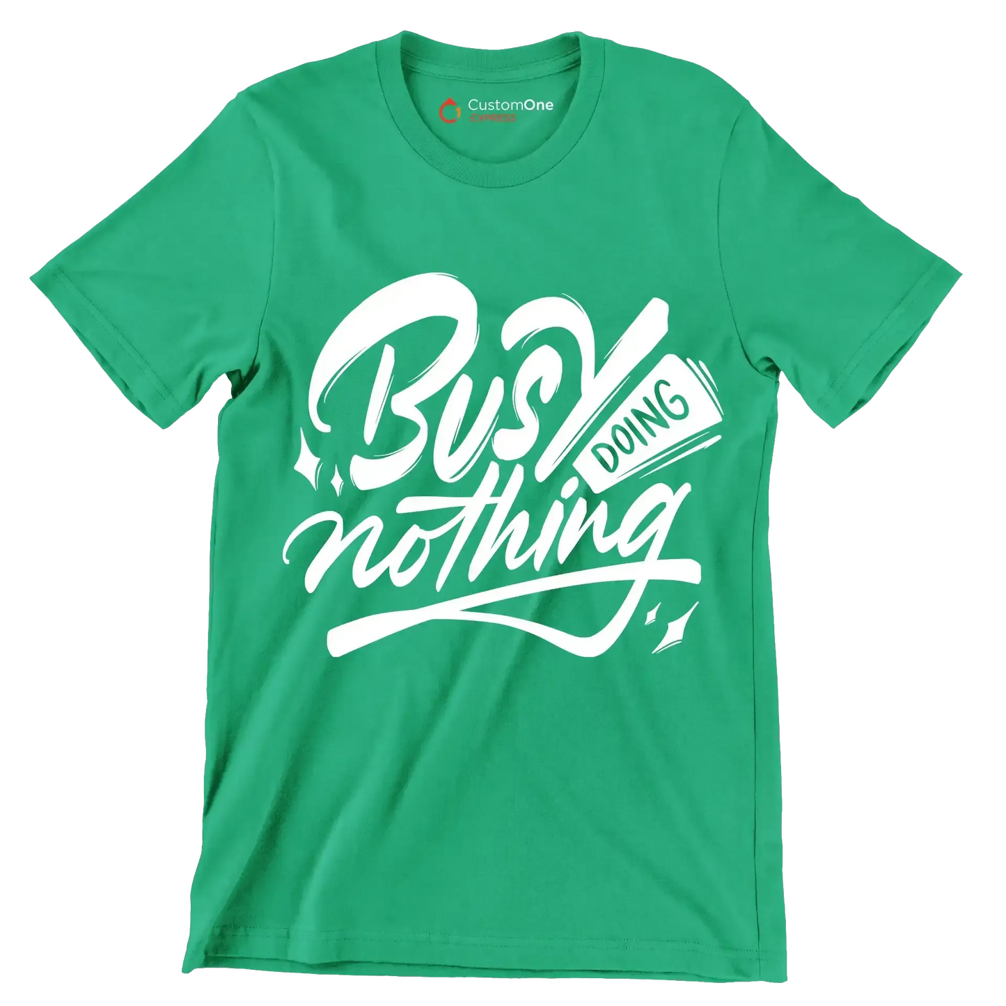 Busy doing nothing - Sarcasm Themed T-Shirt-Green-S-Custom One Express