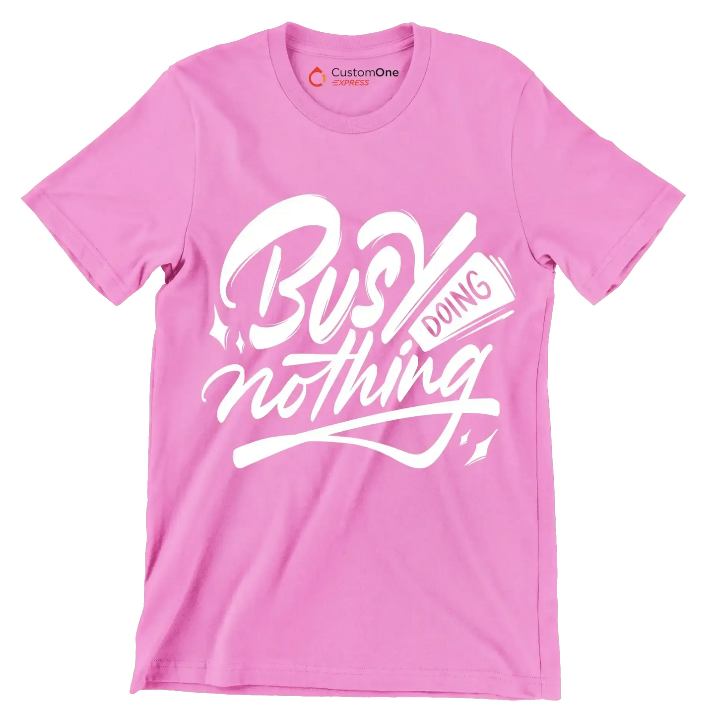 Busy doing nothing - Sarcasm Themed T-Shirt-Pink-S-Custom One Express