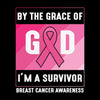 By the grace of god I_m a survivor breast cancer awareness - Breast Cancer Awareness T-Shirt-Black-S-Custom One Express