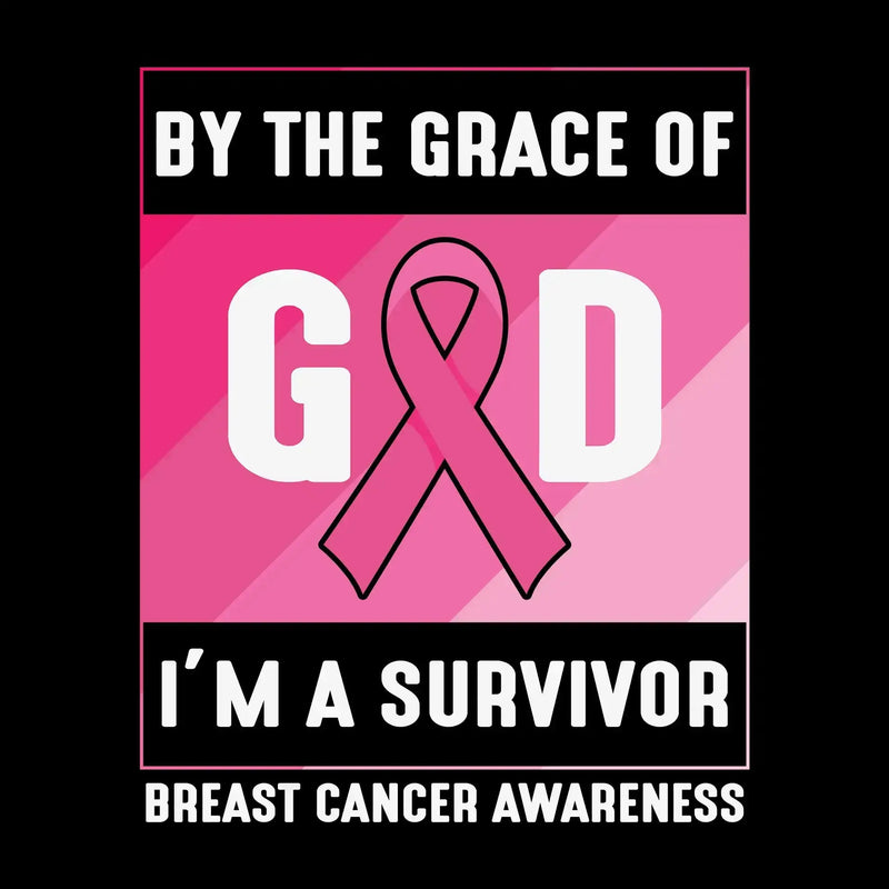 By the grace of god I_m a survivor breast cancer awareness - Breast Cancer Awareness T-Shirt-Black-S-Custom One Express