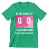 By the grace of god I_m a survivor breast cancer awareness - Breast Cancer Awareness T-Shirt-Green-S-Custom One Express