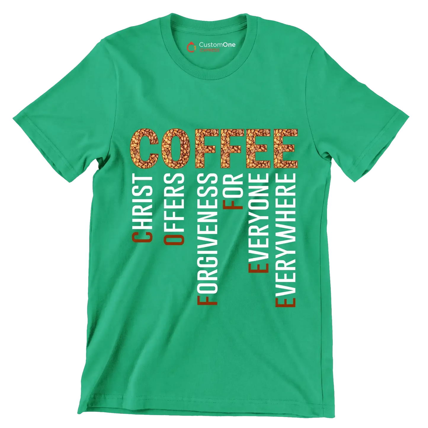 COFFEE CHRIST OFFERS FORGIVENESS FOR EVERYONE EVERYWHERE - Coffee Themed T-Shirt-Green-S-Custom One Express