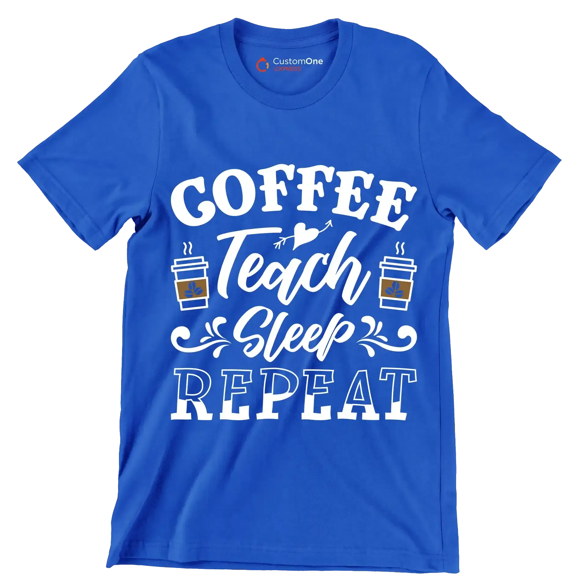 COFFEE Teach Sleep REPEAT - Coffee Themed T-Shirt-Blue-S-Custom One Express