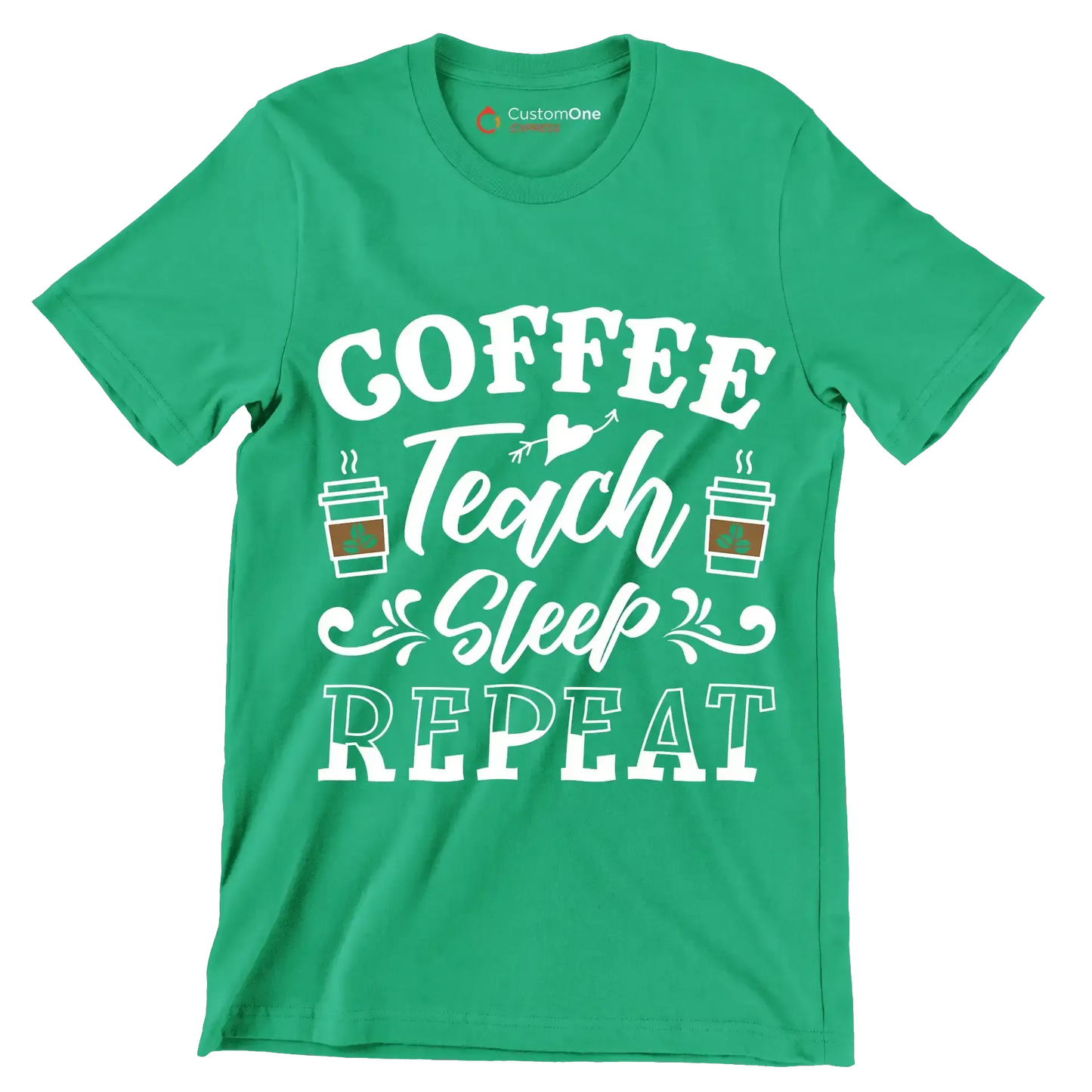 COFFEE Teach Sleep REPEAT - Coffee Themed T-Shirt-Green-S-Custom One Express