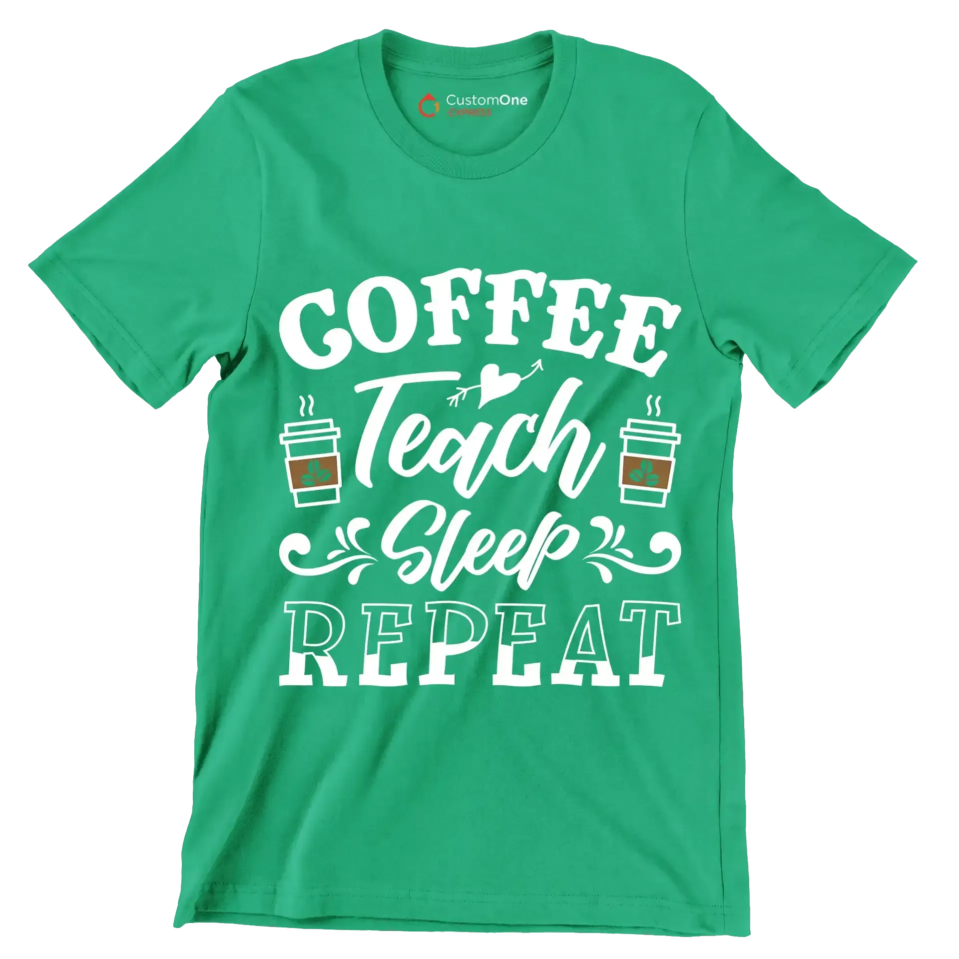 COFFEE Teach Sleep REPEAT - Coffee Themed T-Shirt-Green-S-Custom One Express