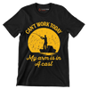 Can_t work today my arm is in a cast - Father’s Day T-Shirt-Black-S-Custom One Express