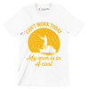 Can_t work today my arm is in a cast - Father’s Day T-Shirt-White-S-Custom One Express