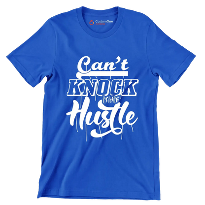 Can't Knock The Hustle - Motivational Themed T-Shirt-Blue-S-Custom One Express