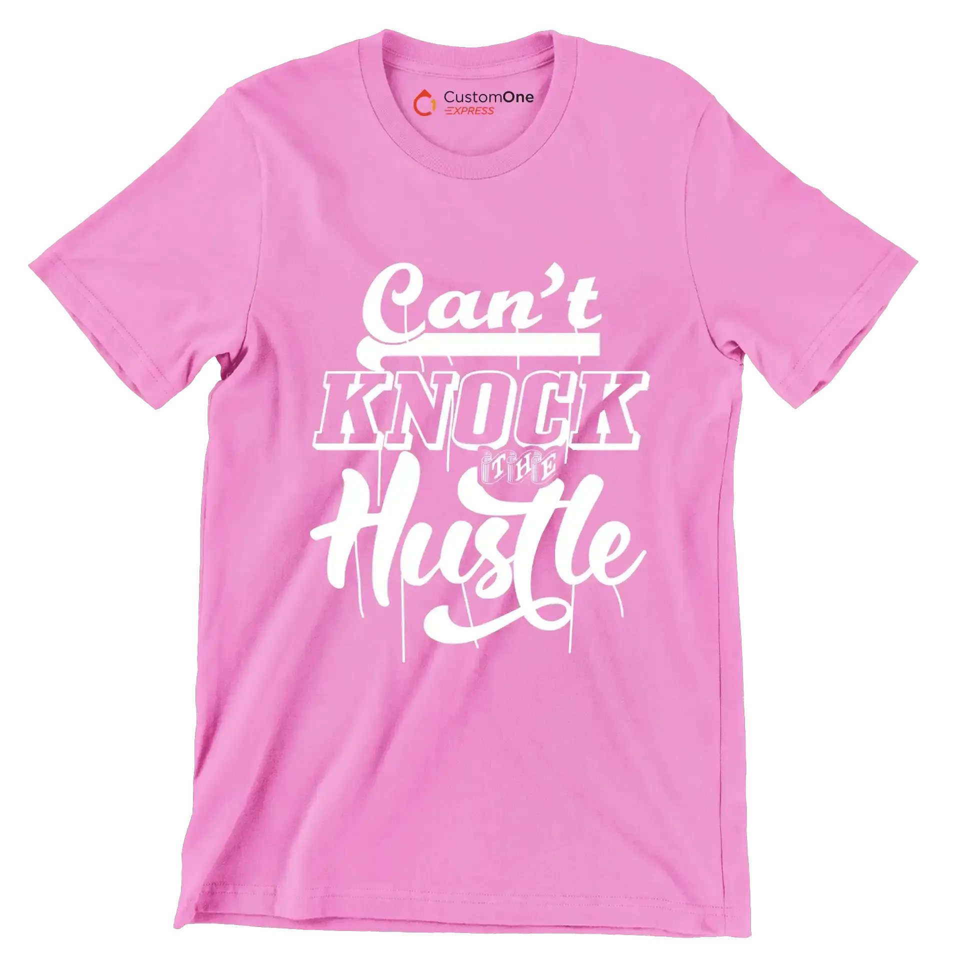 Can't Knock The Hustle - Motivational Themed T-Shirt-Pink-S-Custom One Express