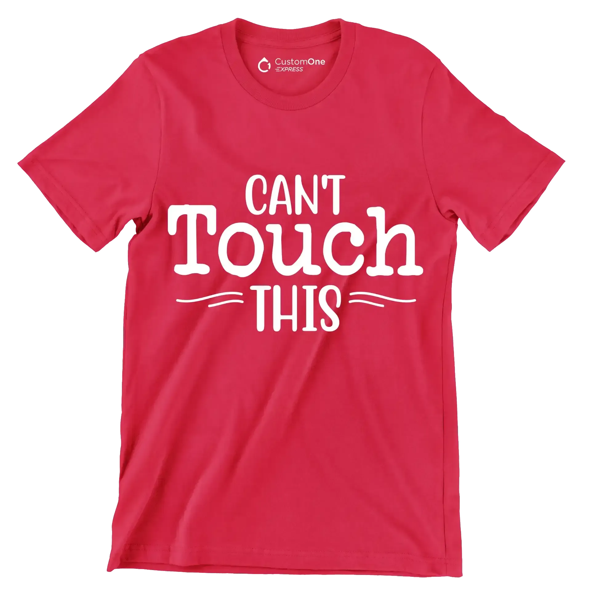 Can't touch this - Sarcasm Themed T-Shirt-Red-S-Custom One Express