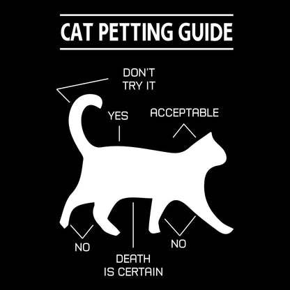 Cat petting guide don't try it yes acceptable no death is certain no - Cat Themed T-Shirt-Black-S-Custom One Express