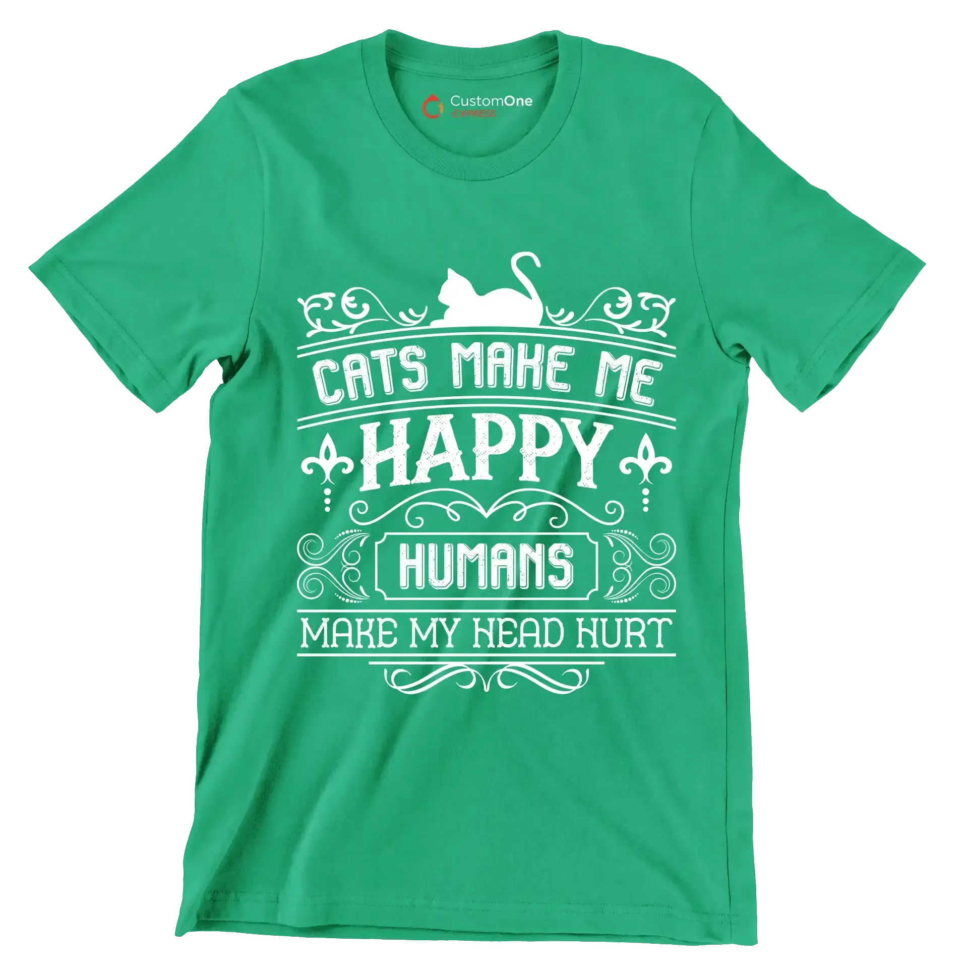 Cats make me happy humans make my head hurt - Cat Themed T-Shirt-Green-S-Custom One Express