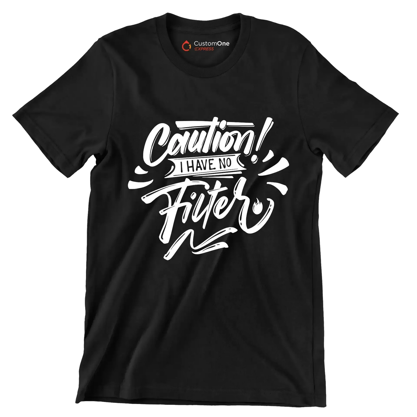 Caution! I have no filter - Sarcasm Themed T-Shirt-Black-S-Custom One Express
