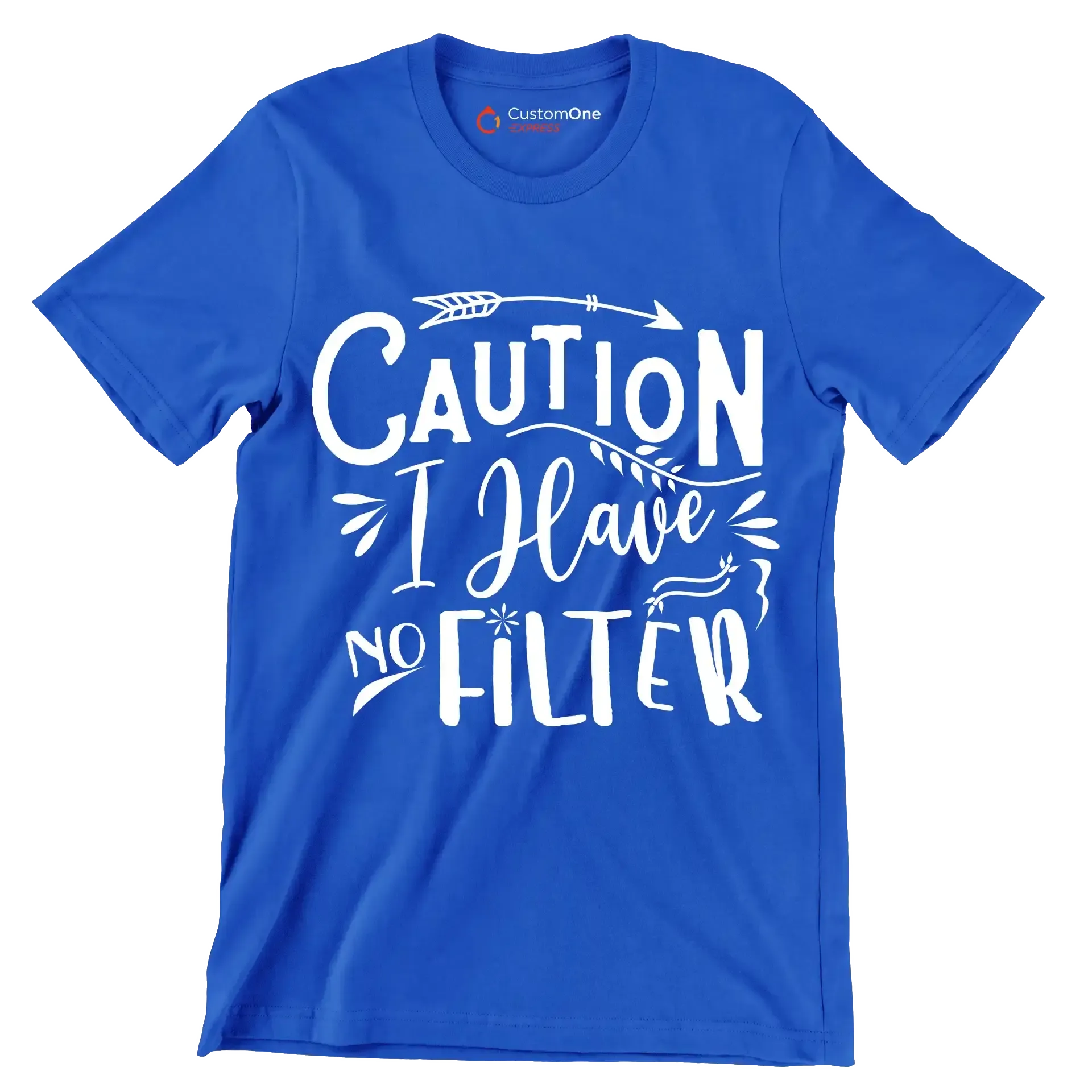 Caution I have no filter - Sarcasm Themed T-Shirt-Blue-S-Custom One Express