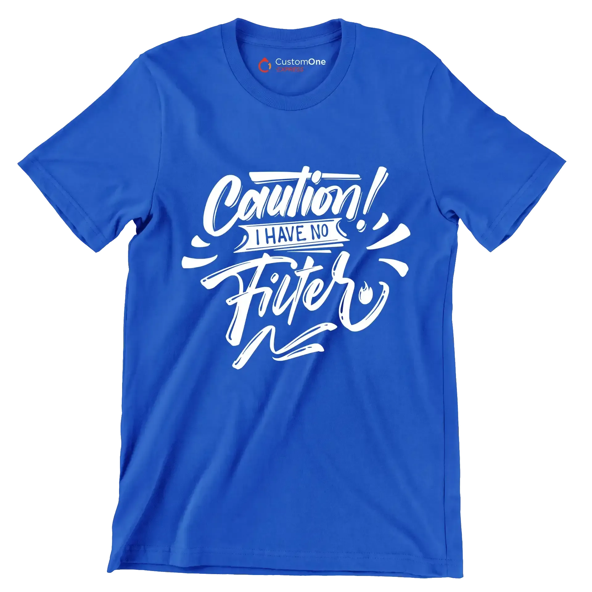 Caution! I have no filter - Sarcasm Themed T-Shirt-Blue-S-Custom One Express