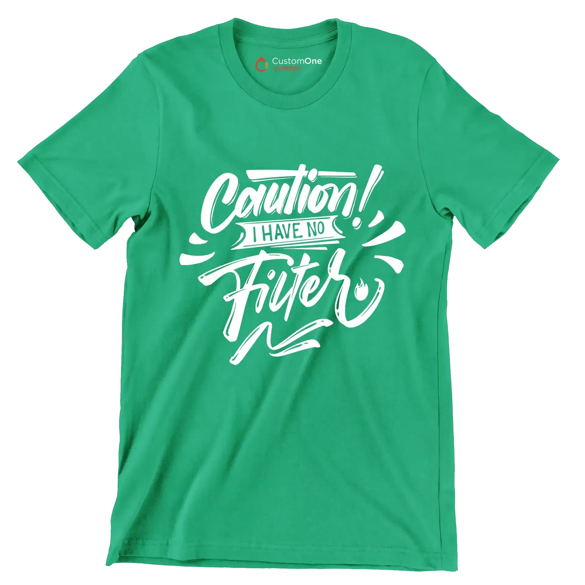 Caution! I have no filter - Sarcasm Themed T-Shirt-Green-S-Custom One Express