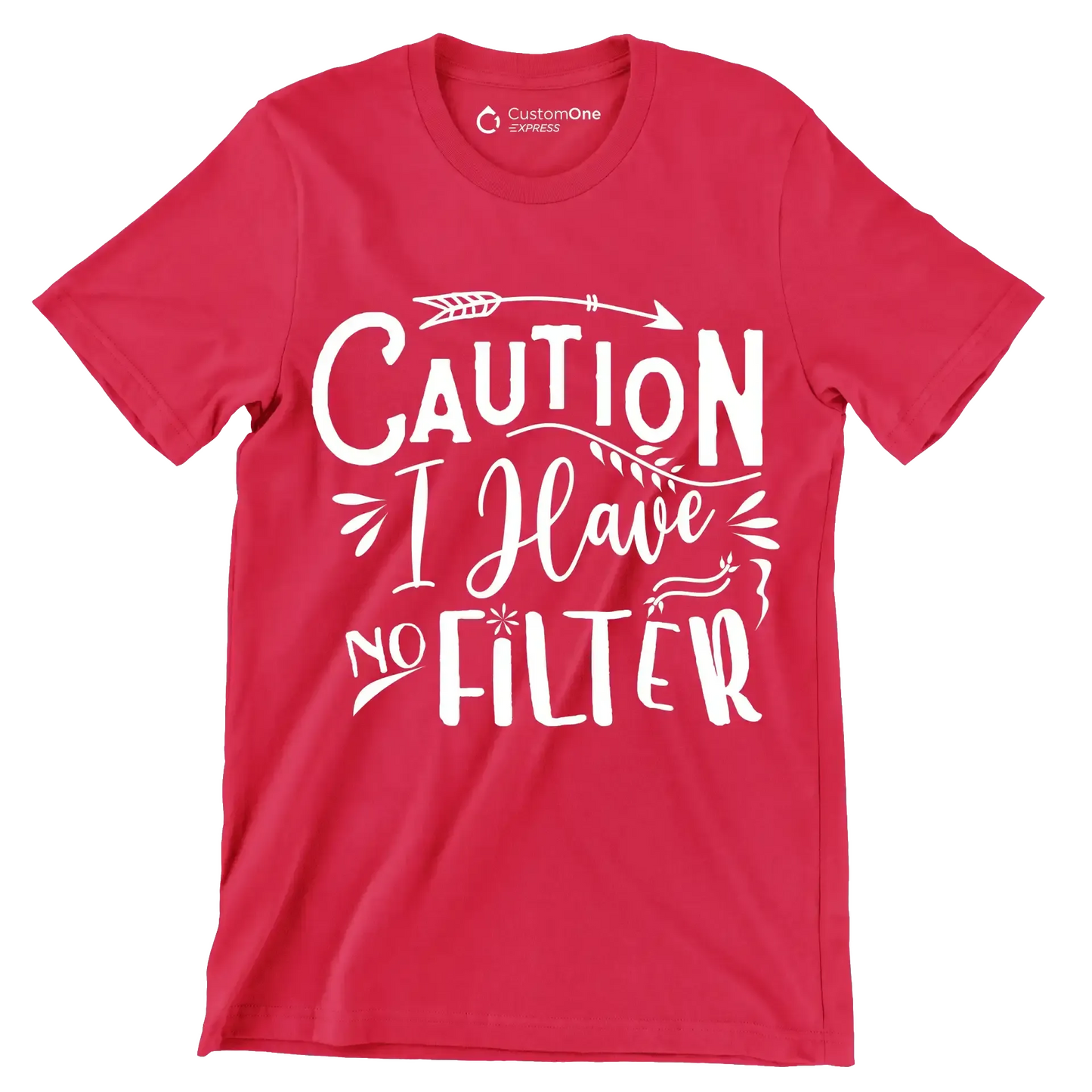 Caution I have no filter - Sarcasm Themed T-Shirt-Red-S-Custom One Express