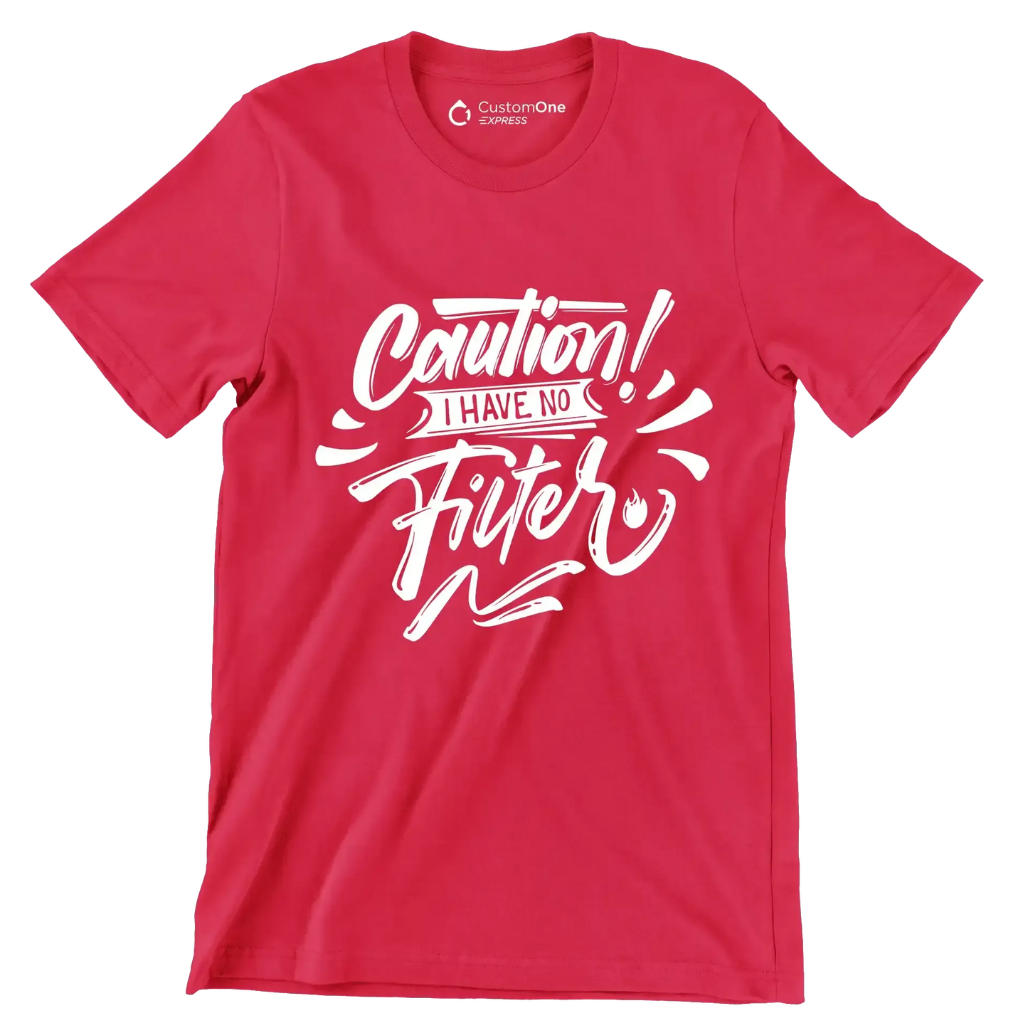 Caution! I have no filter - Sarcasm Themed T-Shirt-Red-S-Custom One Express