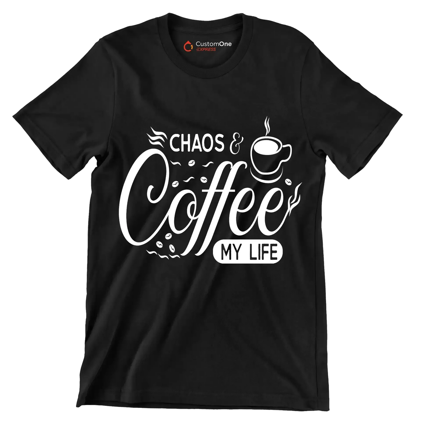 Chaos and coffee my life - Sarcasm Themed T-Shirt-Black-S-Custom One Express