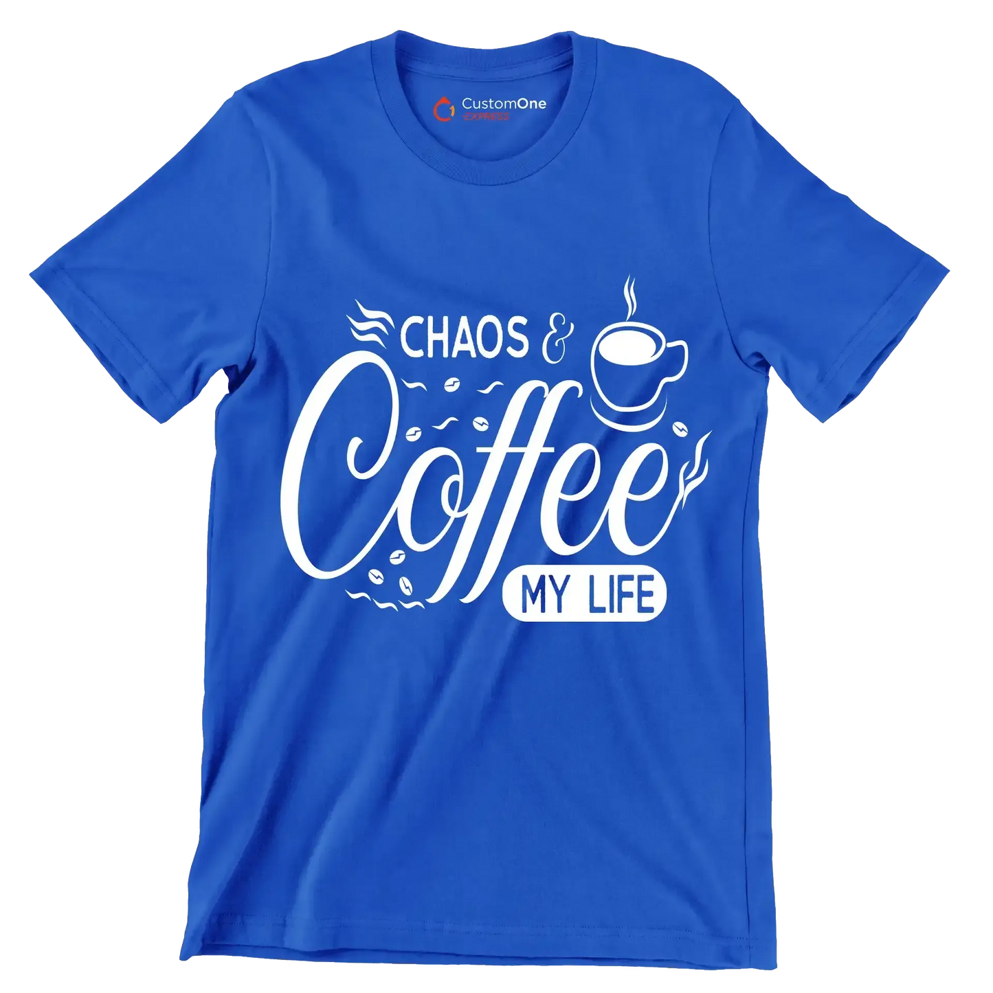 Chaos and coffee my life - Sarcasm Themed T-Shirt-Blue-S-Custom One Express