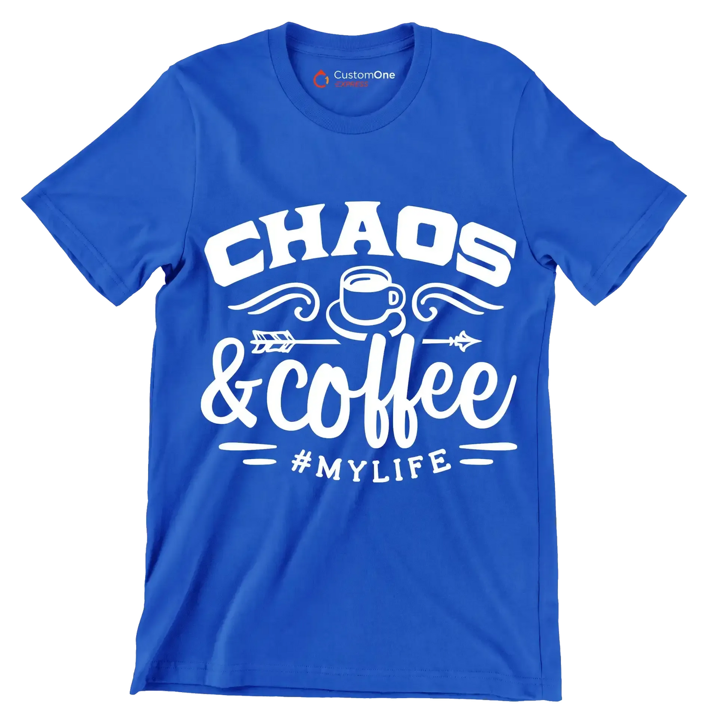 Chaos and coffee = mylife - Sarcasm Themed T-Shirt-Blue-S-Custom One Express