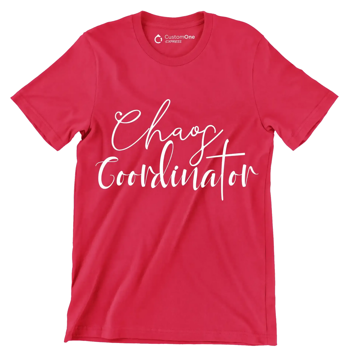Chaos coordinator - Sarcasm Themed T-Shirt-Red-S-Custom One Express