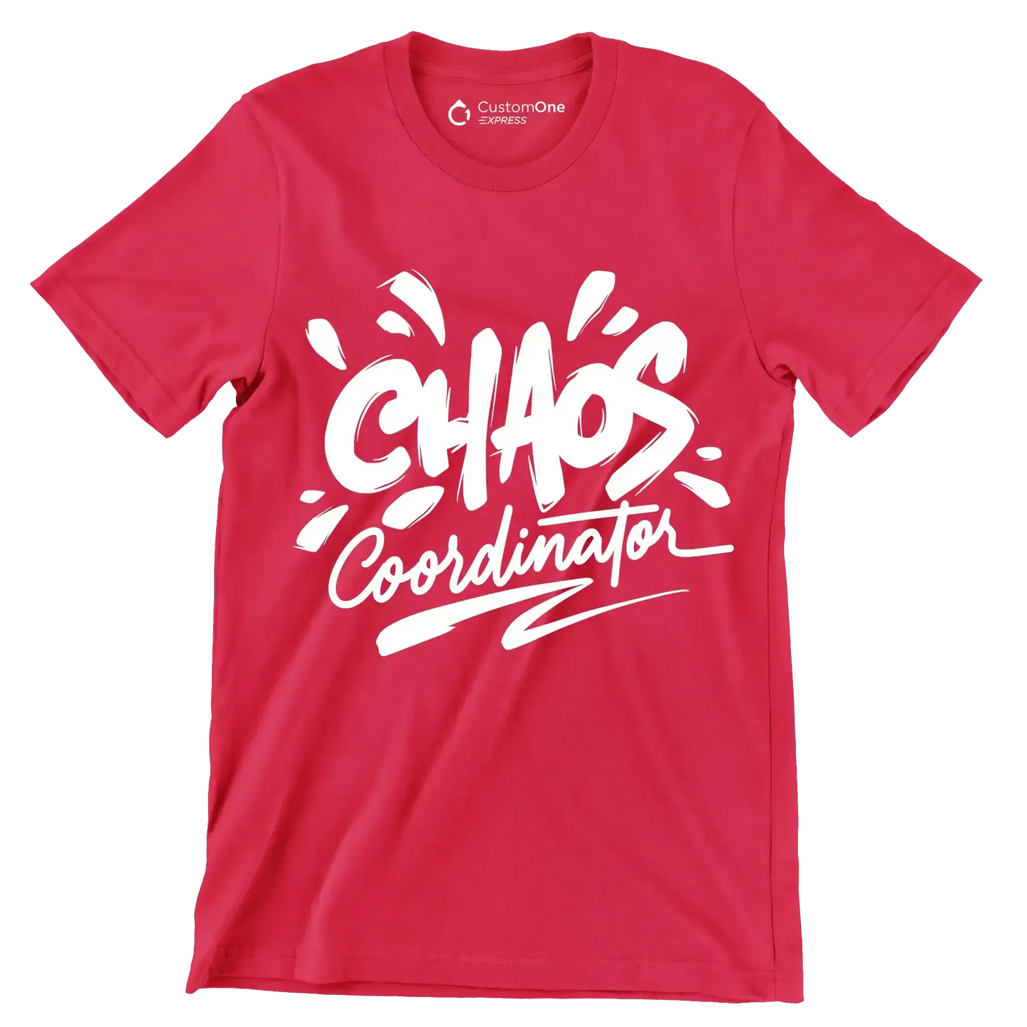 Chaos coordinator - Sarcasm Themed T-Shirt-Red-S-Custom One Express