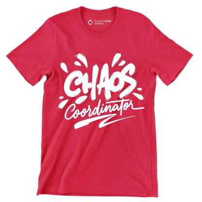 Chaos coordinator - Sarcasm Themed T-Shirt-Red-S-Custom One Express