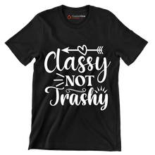 Classy not trashy - Sarcasm Themed T-Shirt-Black-S-Custom One Express