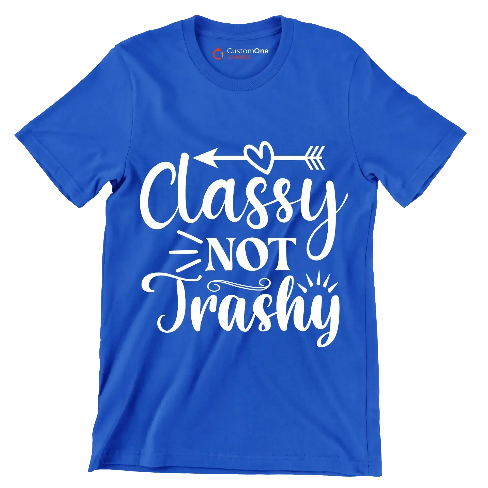 Classy not trashy - Sarcasm Themed T-Shirt-Blue-S-Custom One Express