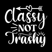 Classy not trashy - Sarcasm Themed T-Shirt-Black-S-Custom One Express