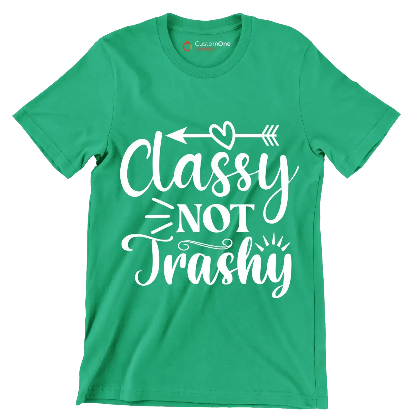 Classy not trashy - Sarcasm Themed T-Shirt-Green-S-Custom One Express