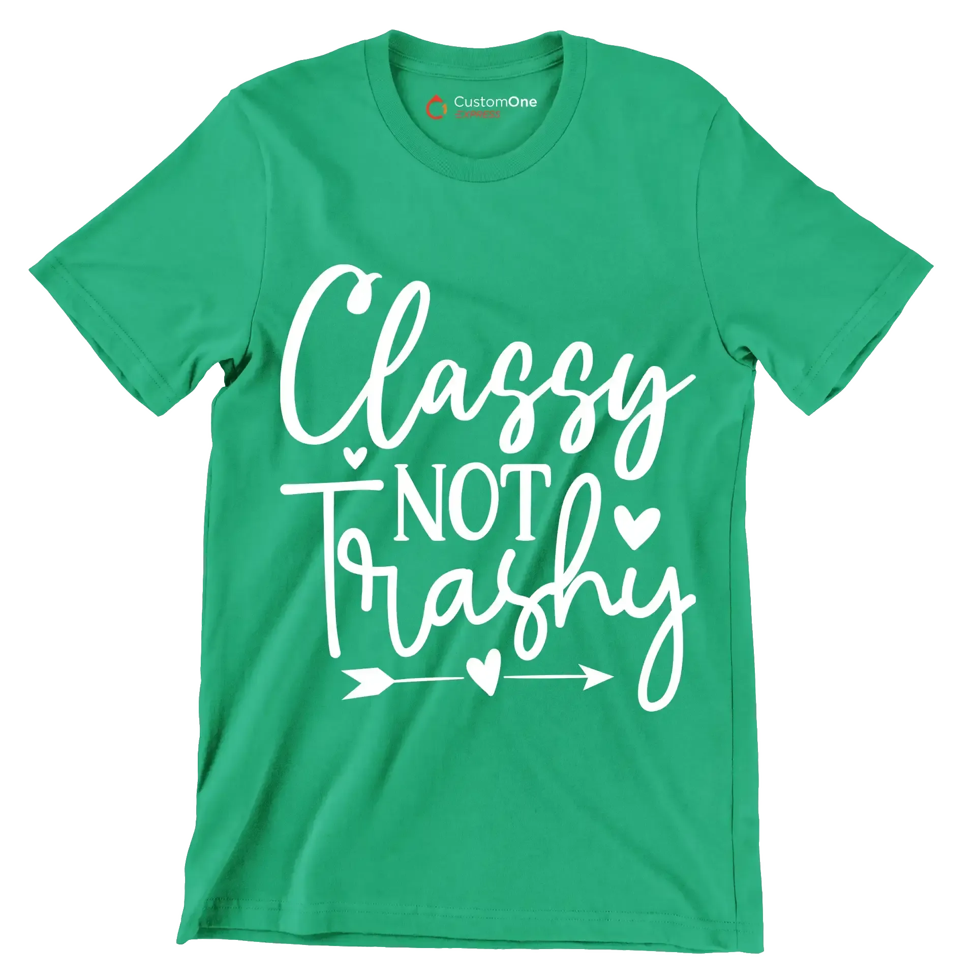 Classy not trashy - Sarcasm Themed T-Shirt-Green-S-Custom One Express