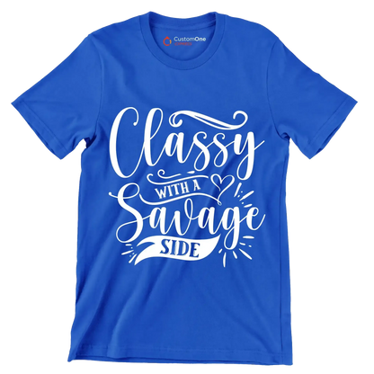 Classy with a savage side - Sarcasm Themed T-Shirt-Blue-S-Custom One Express