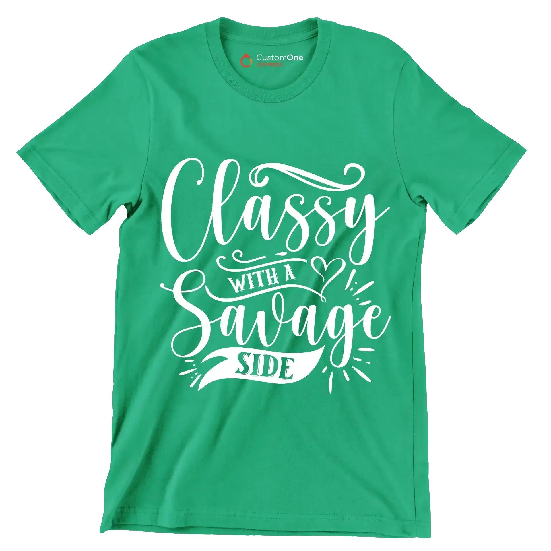 Classy with a savage side - Sarcasm Themed T-Shirt-Green-S-Custom One Express