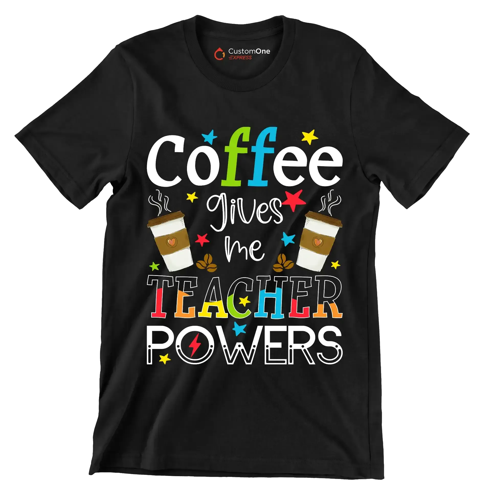 Coffee gives me TEACHER POWERS - Coffee Themed T-Shirt-Black-S-Custom One Express