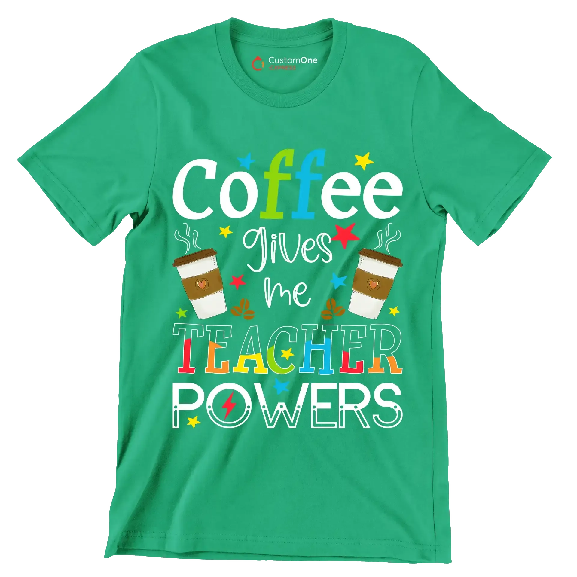 Coffee gives me TEACHER POWERS - Coffee Themed T-Shirt-Green-S-Custom One Express