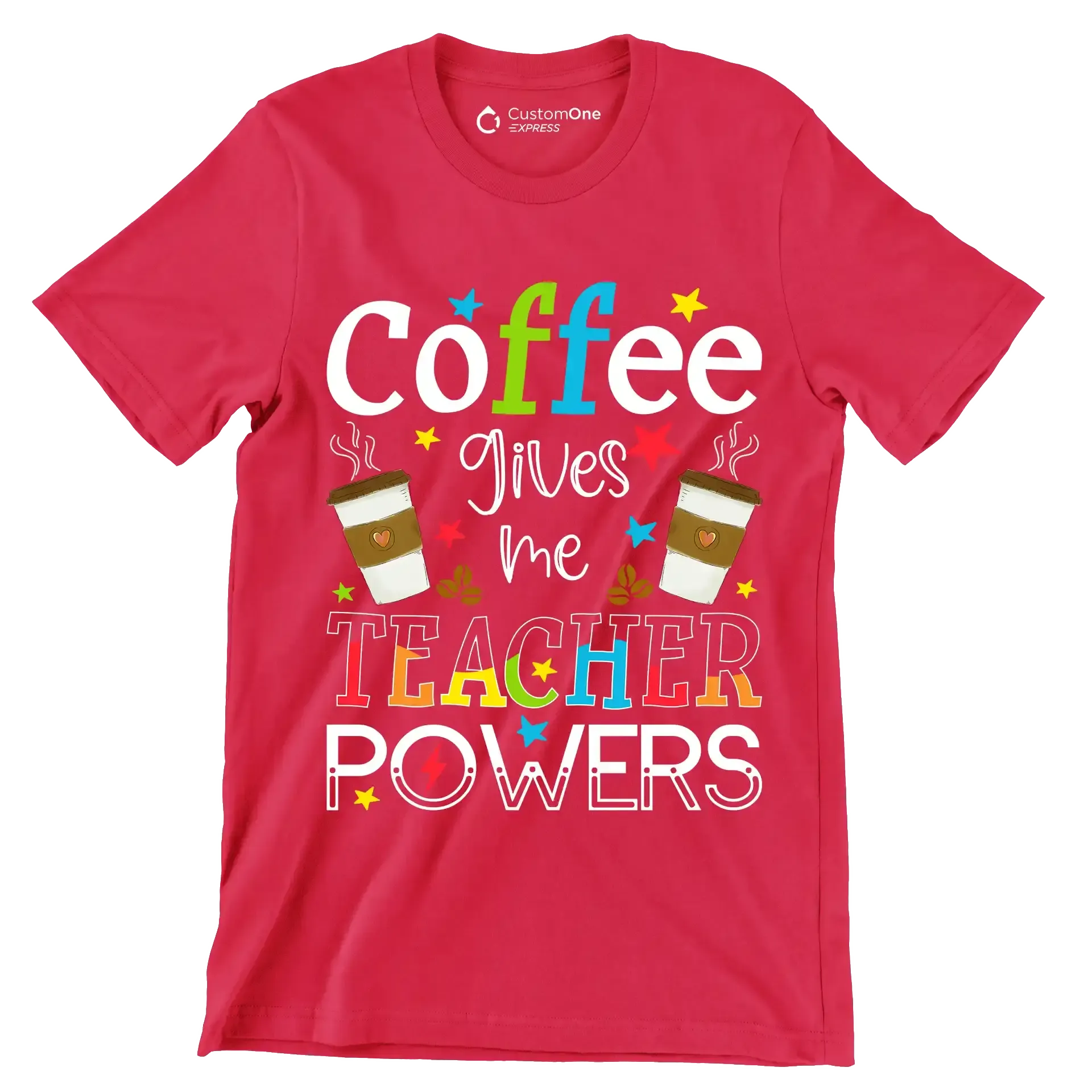 Coffee gives me TEACHER POWERS - Coffee Themed T-Shirt-Red-S-Custom One Express